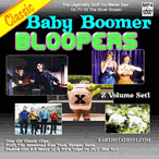 Classic Baby Boomer Bloopers TV & Movie Outtakes 2 MP4s Or 2 DVDs Set Classic Baby Boomer Bloopers TV & Movie Outtakes 2 MP4s Or 2 DVDs Set