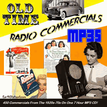 Classic Old Time Radio Commercials MP3 Set CD, Download, USB Drive Classic Old Time Radio Commercials MP3 Set CD, Download, USB Drive
