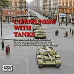 Communism With Tanks: Hungarian & East Bloc Revolutions DVD, MP4, USB Communism With Tanks: Hungarian & East Bloc Revolutions DVD, MP4, USB