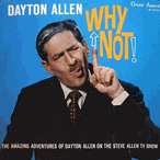 Dayton Allen Why Not! 1960 Comedy Album MP3s, CD, USB Flash Drive Dayton Allen Why Not! 1960 Comedy Album MP3s, CD, USB Flash Drive