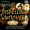 Dispelling Witches: What Witchcraft Is + Salem Witch Trials MP4 DVD