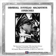 Douglas MacArthur Radio Broadcasts & Speeches MP3 CD, Download, USB