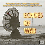 Echoes Of War: History Of Radar & Its WWII Uses MP4 Video Download DVD Echoes Of War: History Of Radar & Its WWII Uses MP4 Video Download DVD