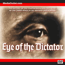 Eye Of The Dictator: Nazi Newereels Feature Documentary DVD, MP4, USB Eye Of The Dictator: Nazi Newereels Feature Documentary DVD, MP4, USB