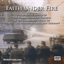Faith Under Fire: Roman Catholicism In The East Bloc DVD, MP4, USB