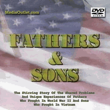 Fathers And Sons: WWII & Vietnam War Family Veterans DVD, MP4, USB