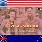 For The Love Of A Soldier Australian-US WWII Marriages DVD, MP4, USB