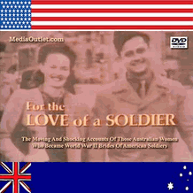 For The Love Of A Soldier Australian-US WWII Marriages DVD, MP4, USB