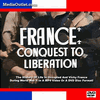 France: Conquest To Liberation + French WWII Female Spies MP4 Or DVD