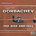 Gorbachev: The Rise And Fall + Oleg Gordievsky Doc MP4 Download DVD Gorbachev: The Rise And Fall + Oleg Gordievsky Doc MP4 Download DVD