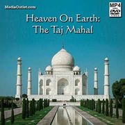 Heaven On Earth: The Taj Mahal World Heritage Site MP4 Download Or DVD