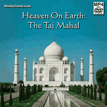 Heaven On Earth: The Taj Mahal World Heritage Site MP4 Download Or DVD