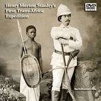 Henry Morton Stanley's First Trans-Africa Expedition DVD MP4 Download