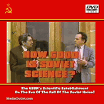 How Good Is Soviet Science? 1987 Documentary DVD, MP4, USB Drive How Good Is Soviet Science? 1987 Documentary DVD, MP4, USB Drive