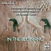 In The Beginning: Ancient Egypt w/ Kenneth Clark MP4 Download Or DVD