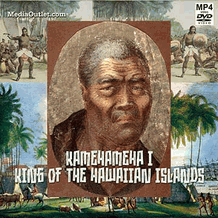 Kamehameha I: King Of The Hawaiian Islands MP4 Video Download Or DVD