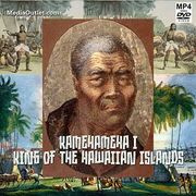 Kamehameha I: King Of The Hawaiian Islands MP4 Video Download Or DVD