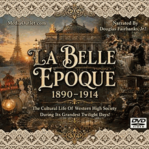 La Belle Epoque 1890-1914 Western Haute Culture MP4 Download Or DVD