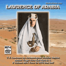 Lawrence Of Arabia: T. E. Lawrence Documentary Set: 2 MP4s Or 2 DVDs