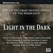 Light In The Dark: Lvov Sewer Holocaust Survivors MP4 Download Or DVD