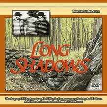 Long Shadows: Civil War Legacy DVD, Video Download, USB Flash Drive