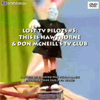 Lost TV Pilots 5: This Is Hawthorne The Don McNeill Show DVD MP4 USB Lost TV Pilots 5: This Is Hawthorne The Don McNeill Show DVD MP4 USB