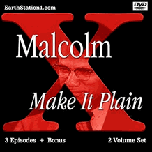 Malcolm X: Make It Plain Docuseries + Bonus MP4 Download Or DVD Set