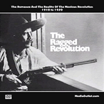 Mexican Revolution DVDs, MP4 Video Downloads, MPGs On USB Flash Drives