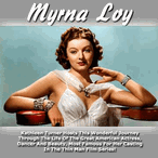 Myrna Loy: Biography With Kathleen Turner DVD Or MP4 Video Download