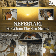 Nefertari: For Whom The Sun Shines Queen's Tomb Restoration MP4 Or DVD