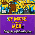 Of Moose And Men: The Rocky And Bullwinkle Story DVD, Download, USB Of Moose And Men: The Rocky And Bullwinkle Story DVD, Download, USB
