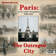 Paris: The Outraged City Of WWII France 2 MP4 Downloads Or 2 DVD Set