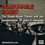 Reasonable Doubt: JFK Assassination Single-Bullet Theory DVD, MP4, USB