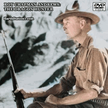 Roy Chapman Andrews The Dragon Hunter Dinosaurs MP4 Video Download DVD