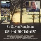 Sir Steven Runciman: Bridge To The East Documentary MP4 Download DVD