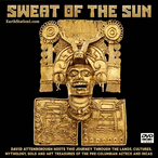 Sweat Of The Sun: The Riches Of Ancient America DVD MP4 Video Download