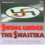 Swing Under The Swastika: Jazz In Nazi Germany DVD, Download, USB