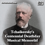 Tchaikovsky's Centennial Deathday Musical Memorial MP4 Download DVD Tchaikovsky's Centennial Deathday Musical Memorial MP4 Download DVD