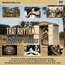 That Rhythm, Those Blues + Bonus The Death Of R & B? MP4 Download DVD