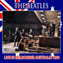 The Beatles Live In Melbourne Australia 1964 MP3 CD Audio Download The Beatles Live In Melbourne Australia 1964 MP3 CD Audio Download