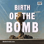 The Birth Of The Bomb: The Manhattan Project DVD, Download, USB Drive The Birth Of The Bomb: The Manhattan Project DVD, Download, USB Drive