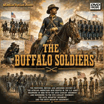 The Buffalo Soldiers African American Soldier History DVD, MP4, USB The Buffalo Soldiers African American Soldier History DVD, MP4, USB