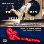 The Dancing Man: Peg Leg Bates DVD, MP4 Video Download, Flash Drive