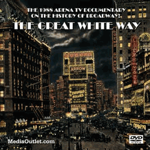 The Great White Way: Broadway History MP4 Video Download DVD