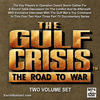 The Gulf Crisis: The Road To War TV Series + Bonus 2 DVDs MP4 Download The Gulf Crisis: The Road To War TV Series + Bonus 2 DVDs MP4 Download