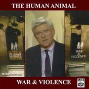 The Human Animal: War & Violence With Phil Donahue MP4 Download Or DVD