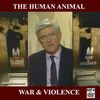 The Human Animal: War & Violence With Phil Donahue MP4 Download Or DVD
