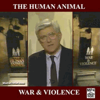 The Human Animal: War & Violence With Phil Donahue MP4 Download Or DVD
