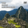 The Incas Remembered: Historical Documentary DVD, MP4, USB Stick