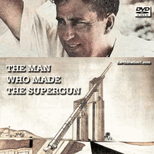 The Man Who Made The Supergun: Gerald Bull's Supergun Affair MP4 DVD